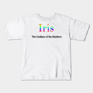 Iris Name meaning Kids T-Shirt